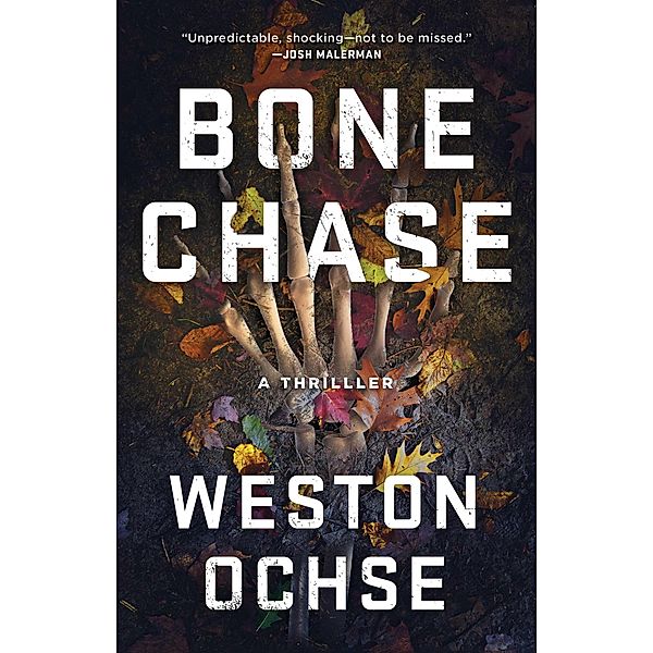 Bone Chase, Weston Ochse