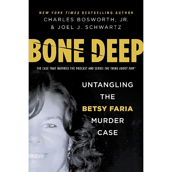Bone Deep, Charles Bosworth Jr., Joel Schwartz