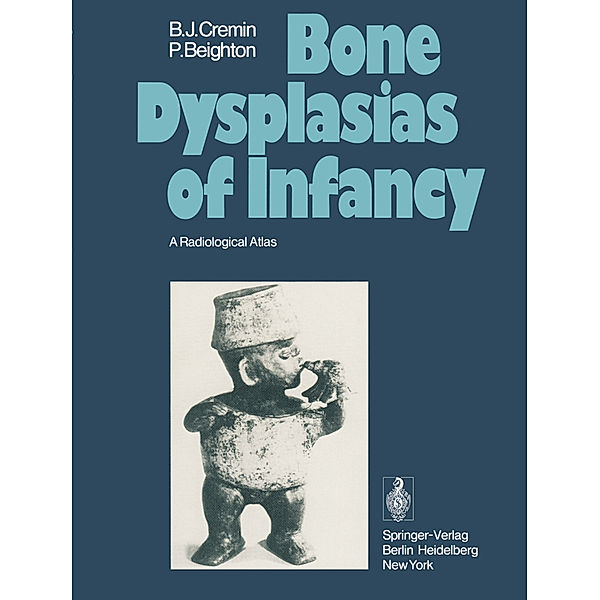 Bone Dysplasias of Infancy, B. J. Cremin, P. Beighton
