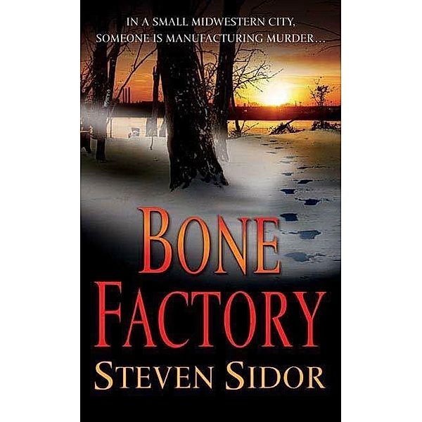 Bone Factory, Steven Sidor
