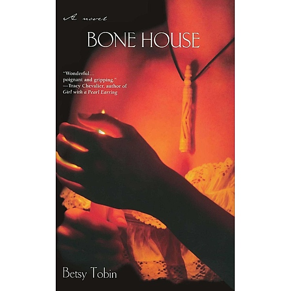 Bone House, Betsy Tobin