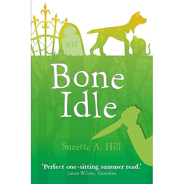 Bone Idle, Suzette Hill