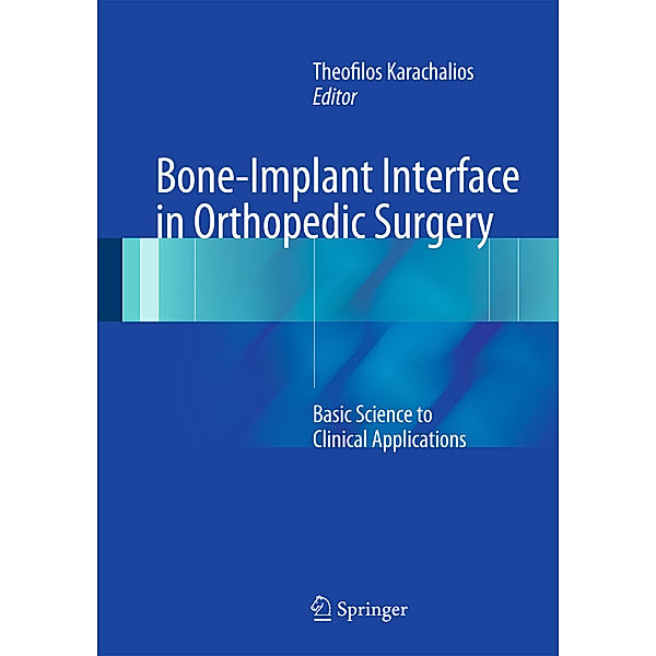 Bone-Implant Interface in Orthopedic Surgery