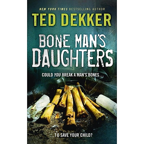 Bone Man's Daughters, Ted Dekker