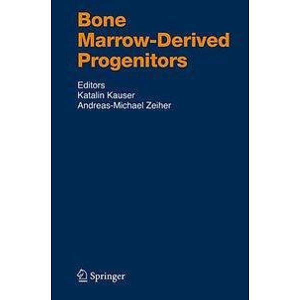 Bone Marrow-Derived Progenitors / Handbook of Experimental Pharmacology Bd.180