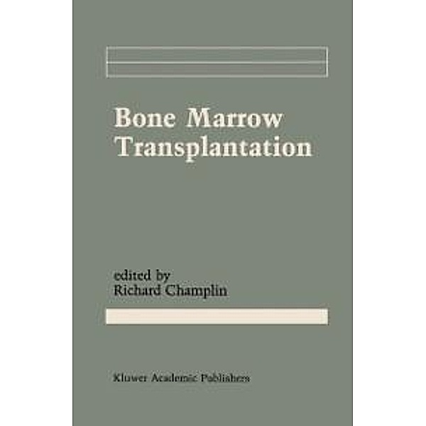 Bone Marrow Transplantation / Cancer Treatment and Research Bd.50