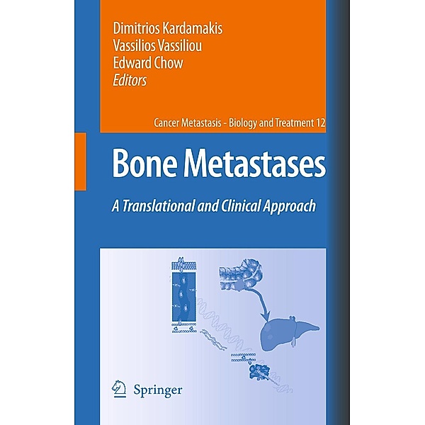 Bone Metastases / Cancer Metastasis - Biology and Treatment Bd.12