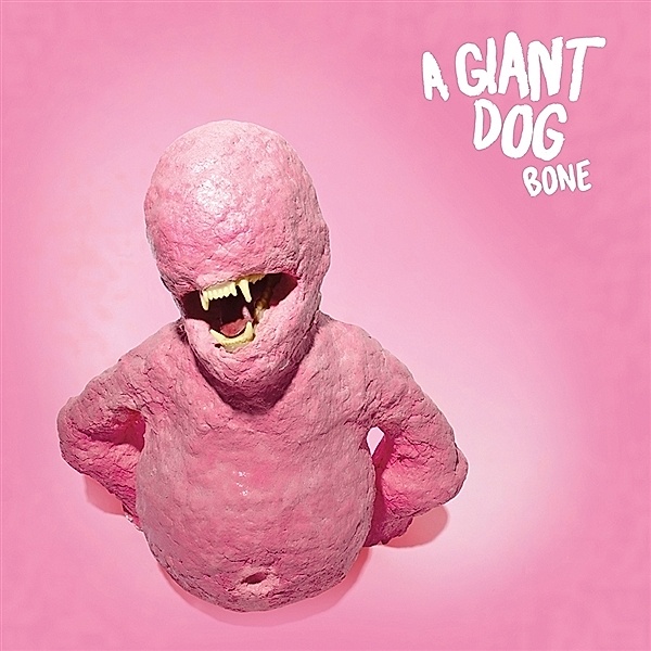 Bone (Pink Vinyl), A Giant Dog