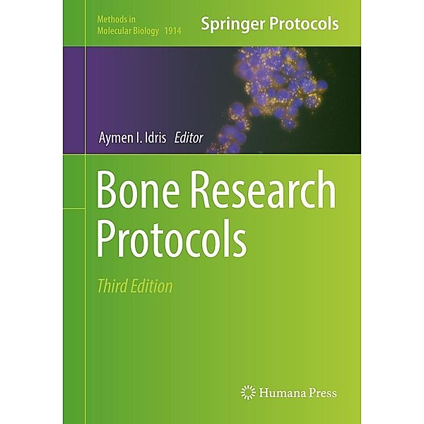 Bone Research Protocols / Methods in Molecular Biology Bd.1914