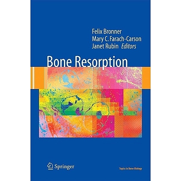 Bone Resorption / Topics in Bone Biology Bd.2