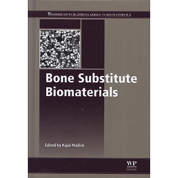 Bone Substitute Biomaterials
