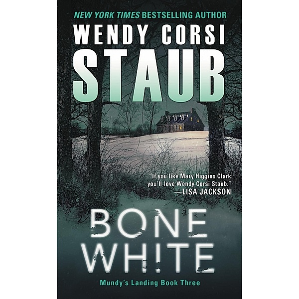 Bone White, Wendy Corsi Staub