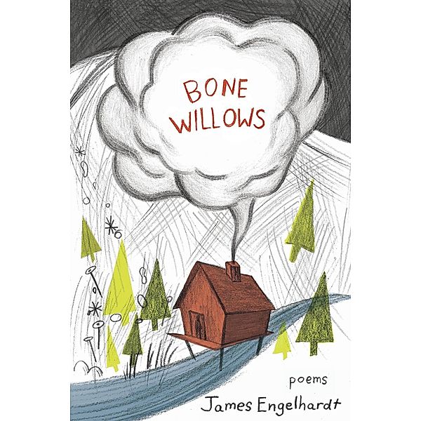 Bone Willows, James Engelhardt