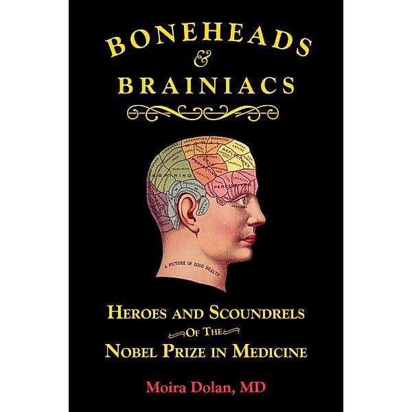 Boneheads and Brainiacs / Boneheads and Brainiacs Bd.1, Moira Dolan