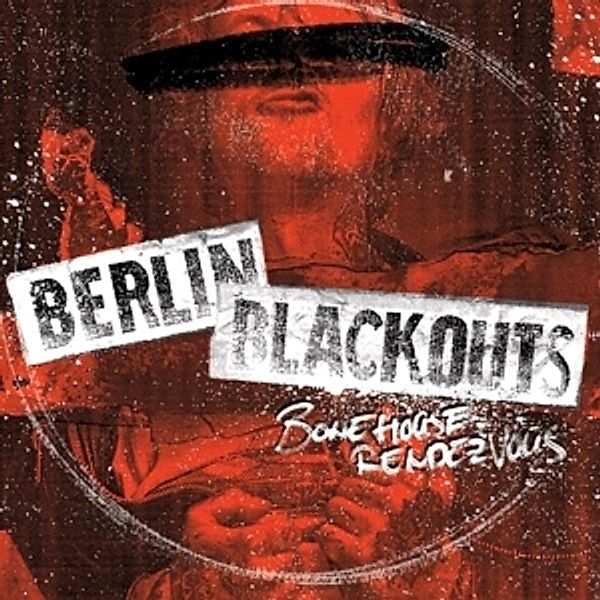 Bonehouse Rendezvous, Berlin Blackouts