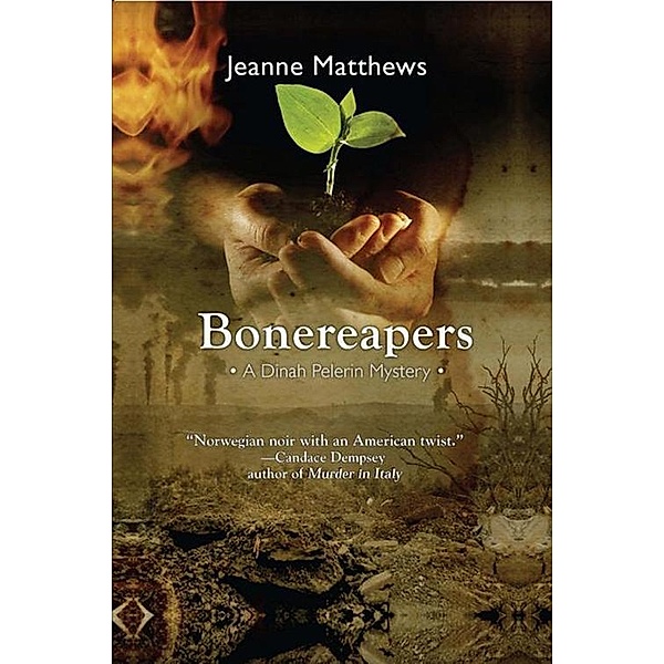 Bonereapers / Dinah Pelerin Mysteries Bd.3, Jeanne Matthews
