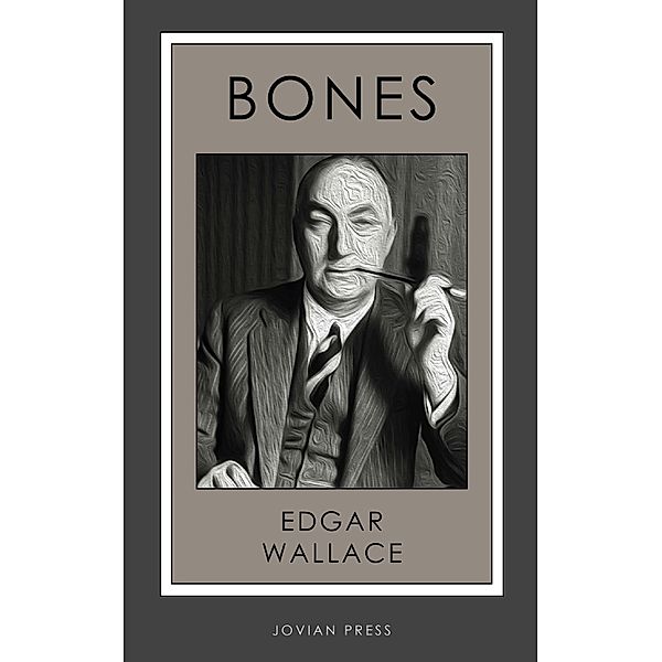 Bones, Edgar Wallace