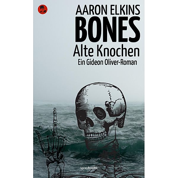 Bones - Alte Knochen / Gideon Oliver Bd.2, Aaron Elkins