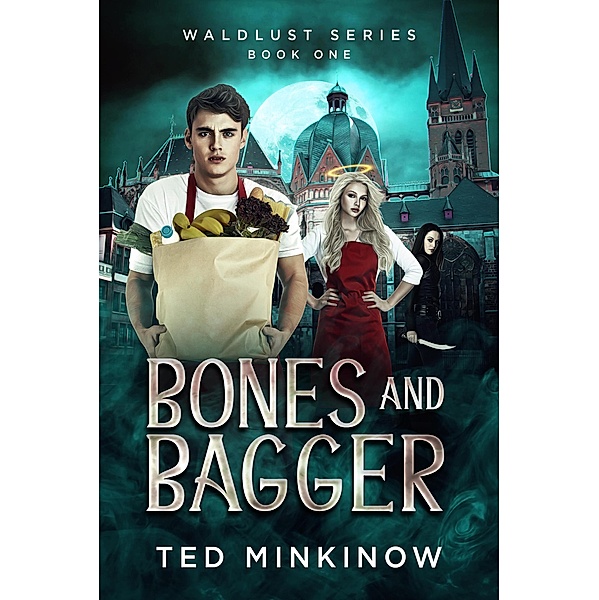 Bones and Bagger (Waldlust Series, #1) / Waldlust Series, Ted Minkinow