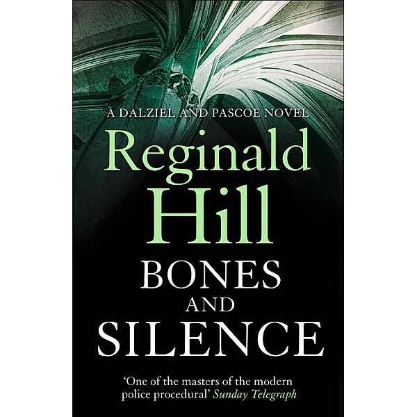 Bones and Silence / Dalziel & Pascoe Bd.11, Reginald Hill