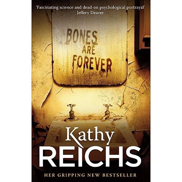 Bones are Forever, Kathy Reichs