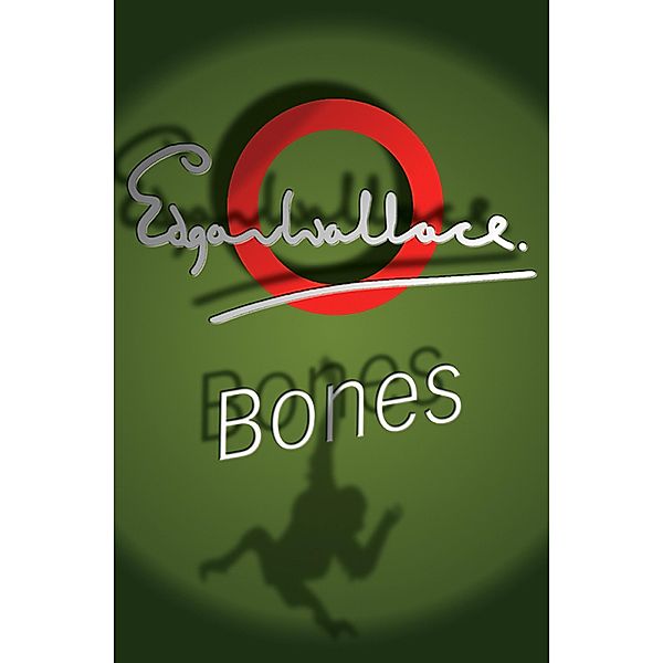 Bones / Bones Bd.1, Edgar Wallace