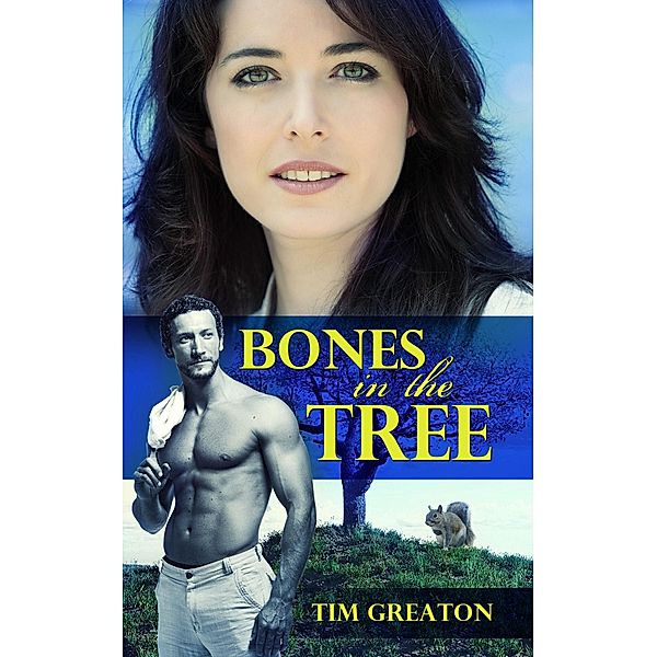 Bones In the Tree / Focus House Publishing, Tim Greaton