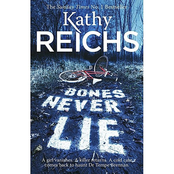 Bones Never Lie, Kathy Reichs