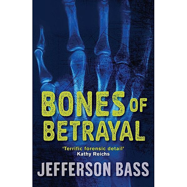 Bones of Betrayal / The Body Farm, Jefferson Bass