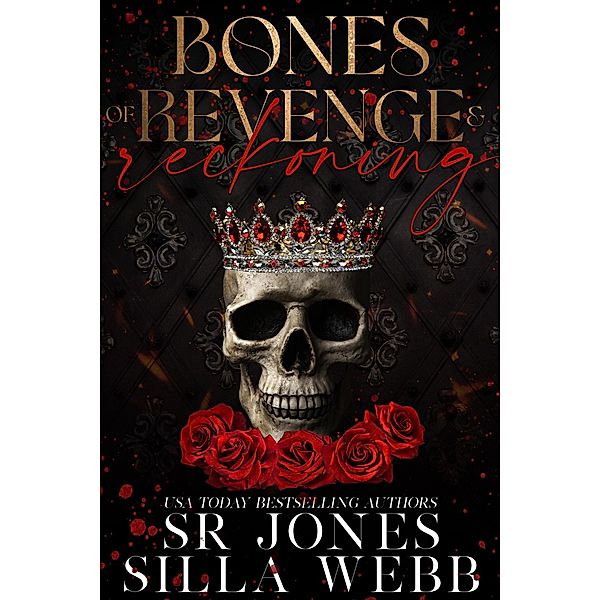Bones of Revenge and Reckoning (Shattered Ever After) / Shattered Ever After, Silla Webb, S. R. Jones