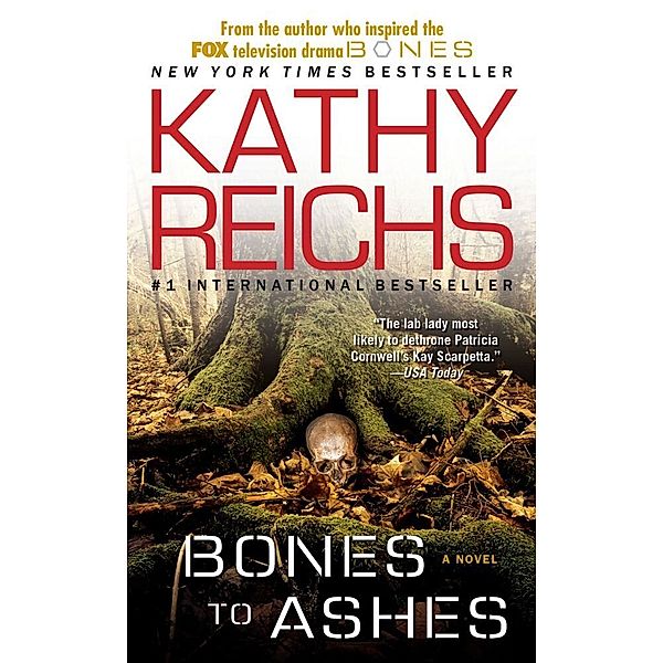 Bones to Ashes, Kathy Reichs