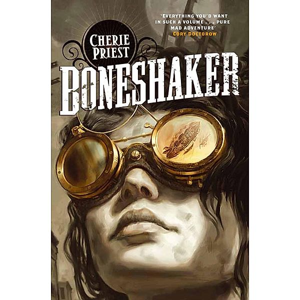 Boneshaker (Clockwork Century 1), Cherie Priest