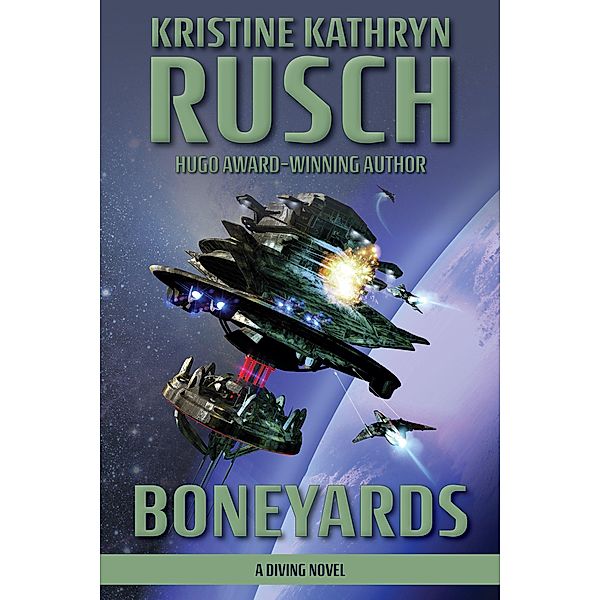 Boneyards: A Diving Novel (The Diving Series, #5) / The Diving Series, Kristine Kathryn Rusch