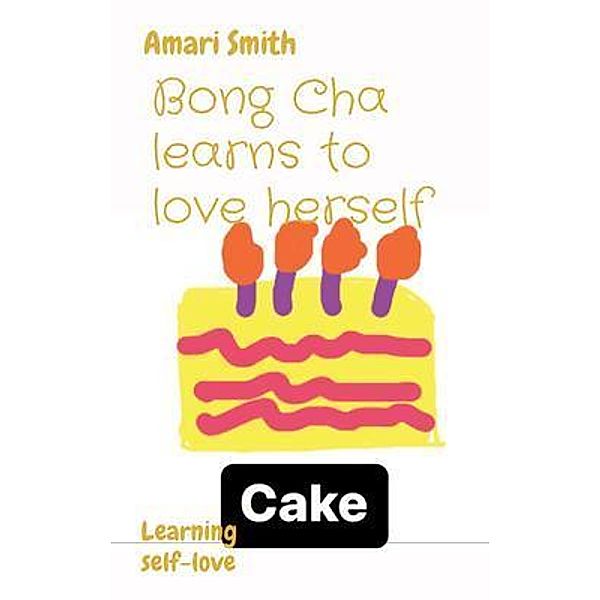 Bong Cha learns to love herself / self_love_guru, Amari Smith