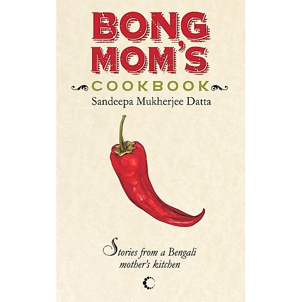 Bong Mom's Cookbook, Sandeepa Datta Mukherjee