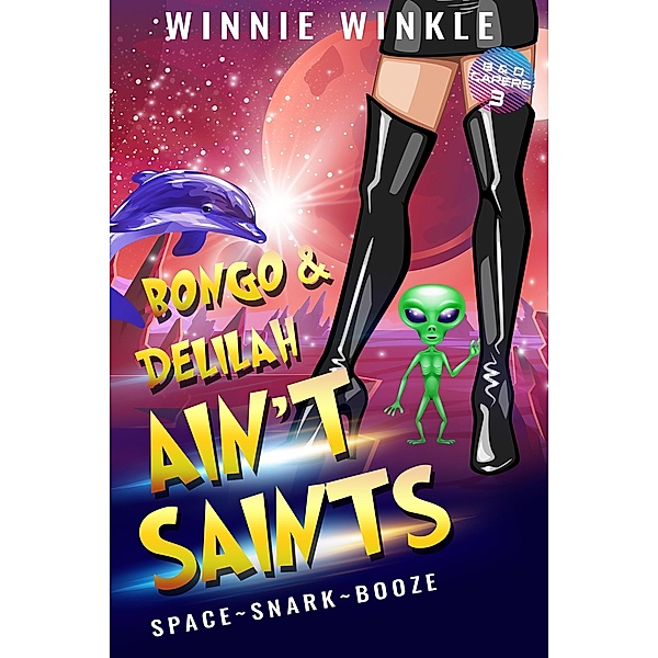 Bongo & Delilah Ain't Saints (B&D Capers, #3) / B&D Capers, Winnie Winkle