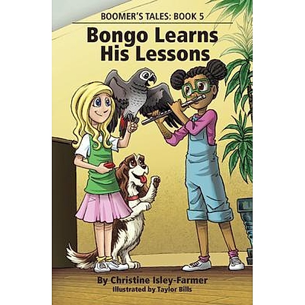 Bongo Learns His Lessons / Boomer's Tales Bd.5, Christine Isley-Farmer