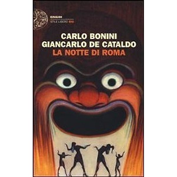 Bonini, C: Notte di Roma, Carlo Bonini, Giancarlo de Cataldo