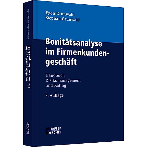 Bonitätsanalyse im Firmenkundengeschäft, Egon Grunwald, Stephan Grunwald