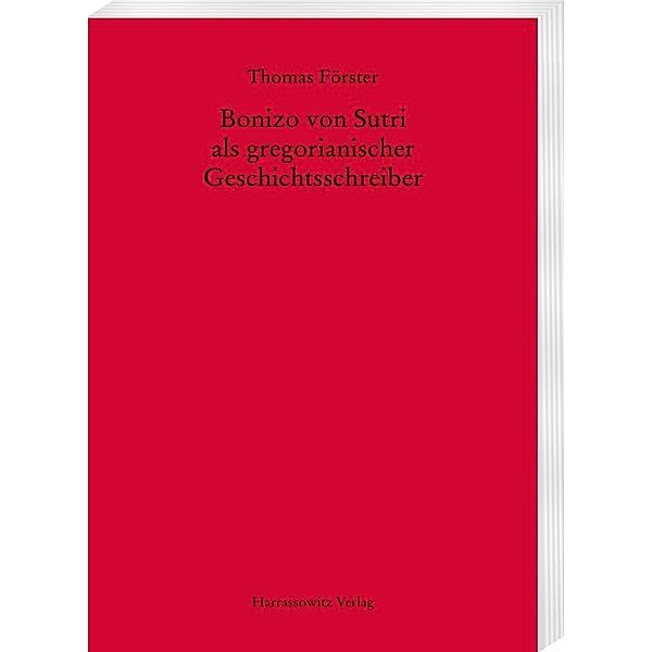 Bonizo von Sutri als gregorianischer Geschichtsschreiber, Thomas Förster