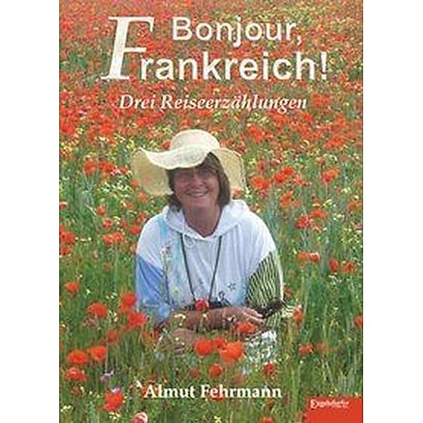 Bonjour, Frankreich!, Almut Fehrmann