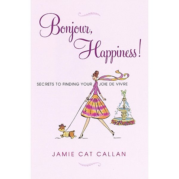 Bonjour, Happiness!, Jamie Cat Callan