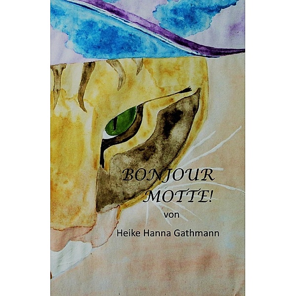 Bonjour Motte!, Heike Hanna Gathmann