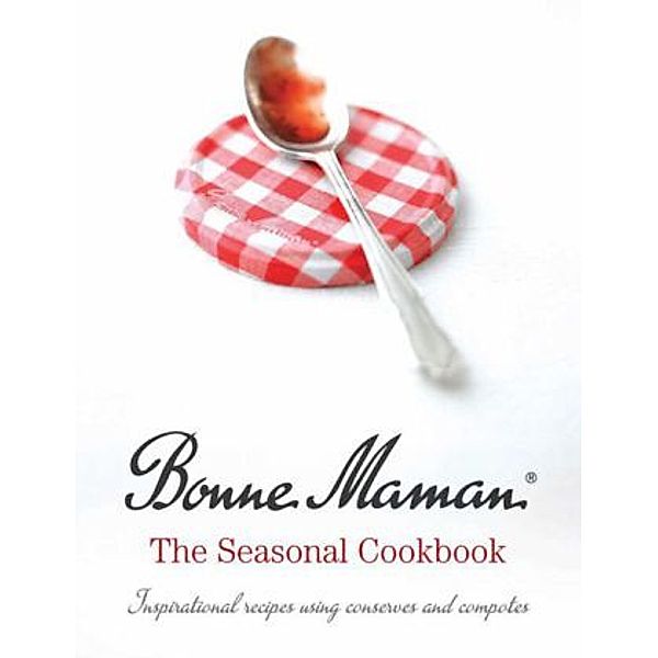 Bonne Maman, The Seasonal Cookbook, Tamsin Peskett-Hall