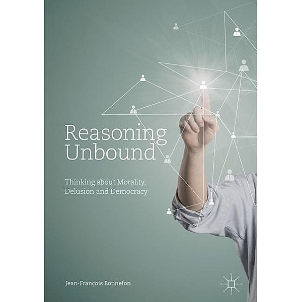 Bonnefon, J: Reasoning Unbound, Jean-François Bonnefon