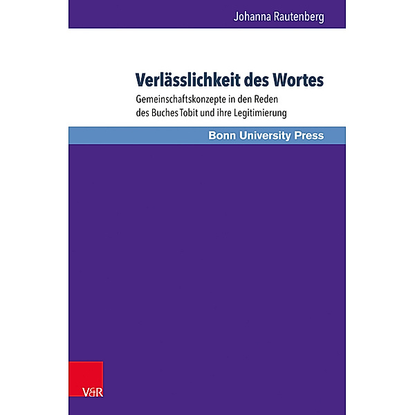 Bonner Biblische Beiträge / Band 176 / Verlässlichkeit des Wortes, Johanna Rautenberg