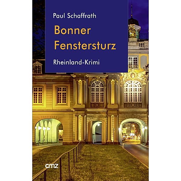 Bonner Fenstersturz / Krüger Bd.1, Paul Schaffrath