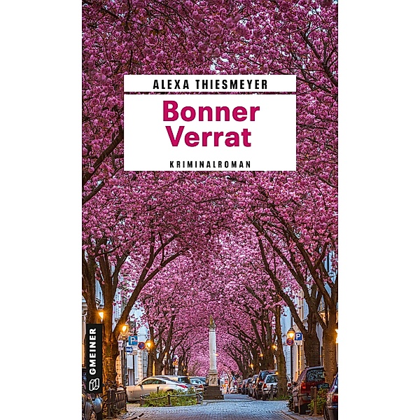Bonner Verrat / Bärbel und Malte ermitteln Bd.1, Alexa Thiesmeyer