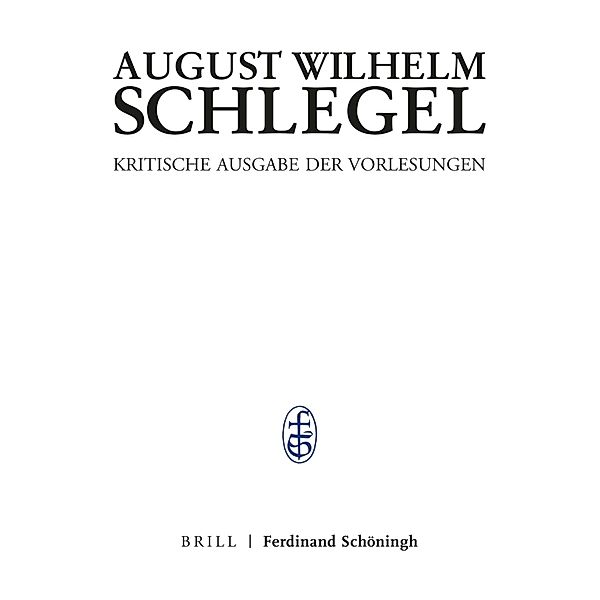 Bonner Vorlesungen.Bd.1/1, August Wilhelm von Schlegel