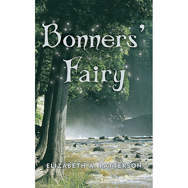 Bonners' Fairy, Elizabeth A. Patterson